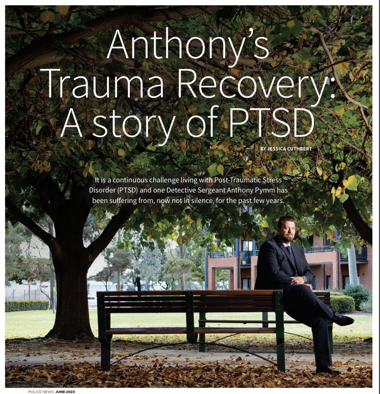 Police News feature titled Anthony's Trauma Recovery: A story of PTSD